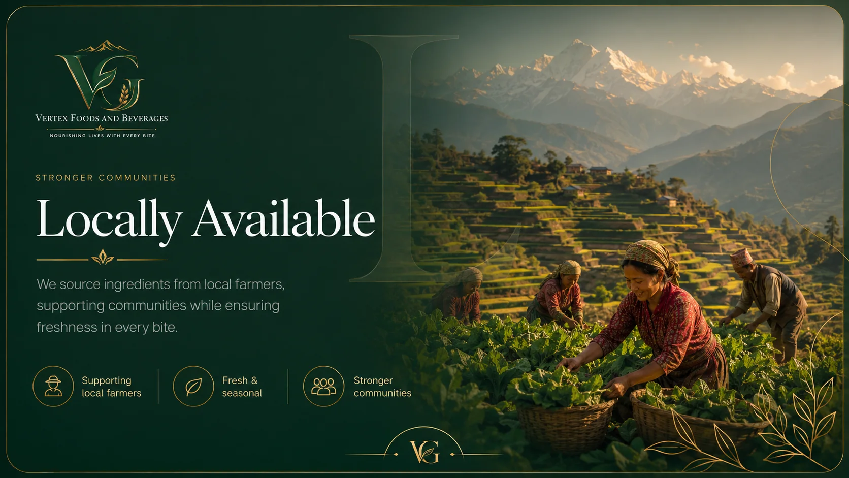 Locally available: We begin with ingredients grown close to the communities we serve, supporting freshness, resilience, and local livelihoods.